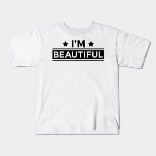 I'M Beautiful Kids T-Shirt